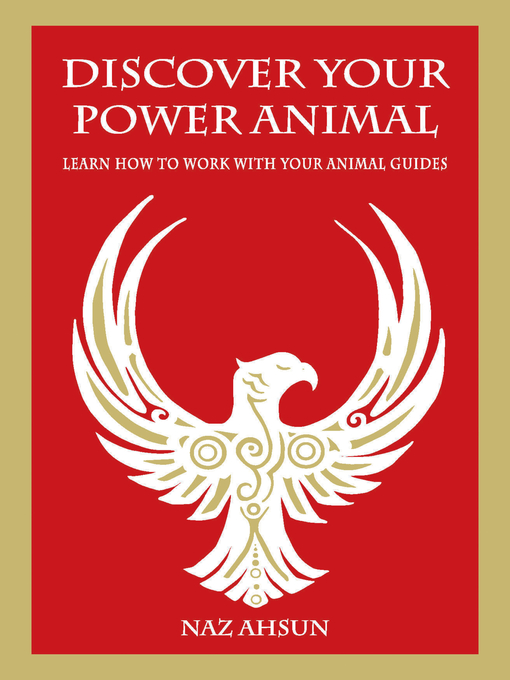 Title details for Discover Your Power Animal by Naz Ahsun - Available